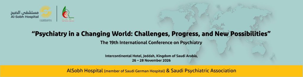 Psychiatry in a Changing World: Challenges, Progress, and New Possibilities, Conference in Jeddah, 26-28. November 20226